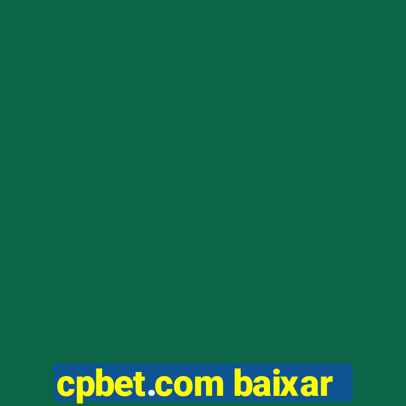 cpbet.com baixar